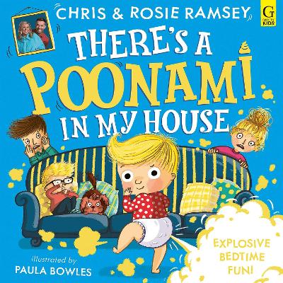 There's a Poonami in My House: The hilarious picture book from podcast stars and Sunday Times No 1 bestselling authors, Chris and Rosie Ramsey