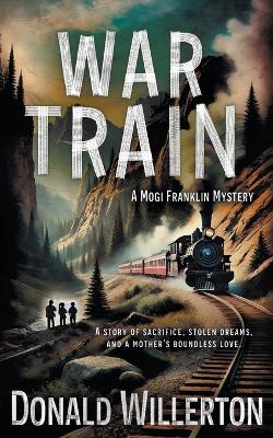 War Train: A YA Mystery Adventure