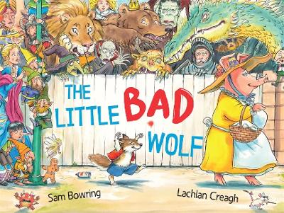 The Little Bad Wolf: From the bestselling illustrator of Wombat Went A' Walking