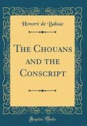 The Chouans and the Conscript (Classic Reprint)