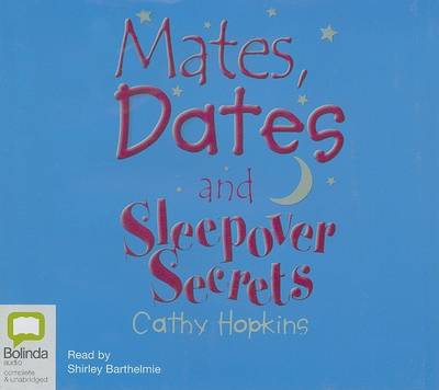 Mates, Dates and Sleepover Secrets: Library Edition