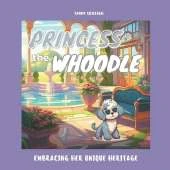 Princess the Whoodle: Embracing Her Unique Heritage