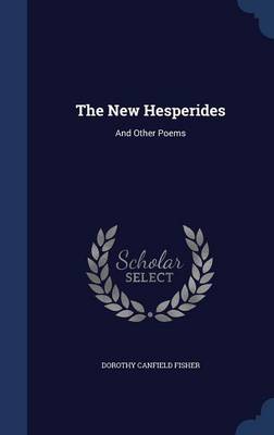 The New Hesperides: And Other Poems