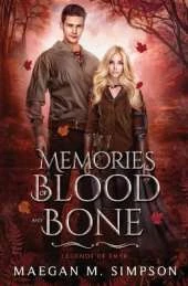 Memories of Blood and Bone