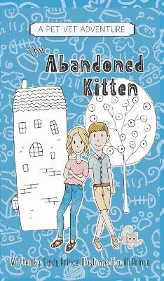 The Abandoned Kitten, The Pet Vet Series Book #1