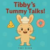 Tibby's Tummy Talks
