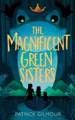 The Magnificent Green Sisters