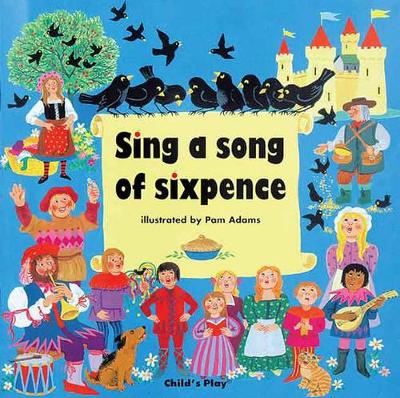 Sing a Song of Sixpence