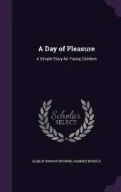 A Day of Pleasure: A Simple Story for Young Children