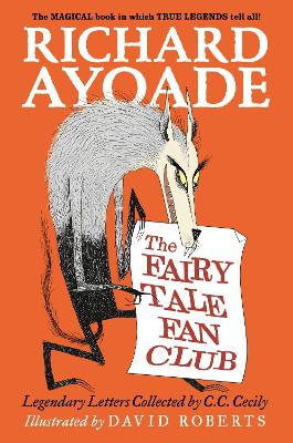The Fairy Tale Fan Club: Legendary Letters Collected by C.C. Cecily