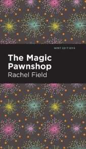 The Magic Pawnshop: A New Years Eve Fantasy