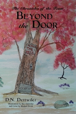Beyond the Door: The Chronicles of the Team