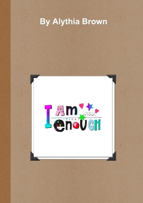 I Am Enough