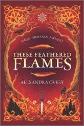 These Feathered Flames