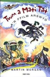 Twm a Mati Tat A'r Ffilm Arswyd