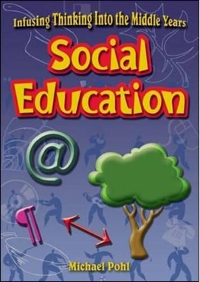 Social Education: Infusing Thinking into the Middle Years