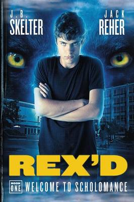 Rex'd: Welcome to Scholomance