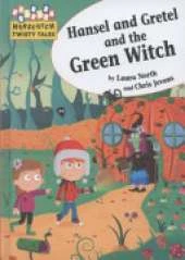 Hopscotch Twisty Tales: Hansel and Gretel and the Green Witch