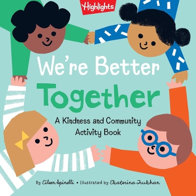 We're Better Together: A Kindness and Community Activity Book