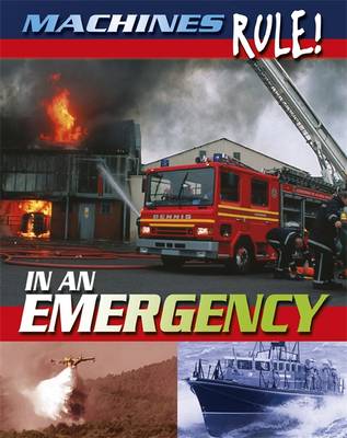 Machines Rule: In an Emergency