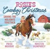 Rosie's Cowboy Christmas: Saving the Holidays Together