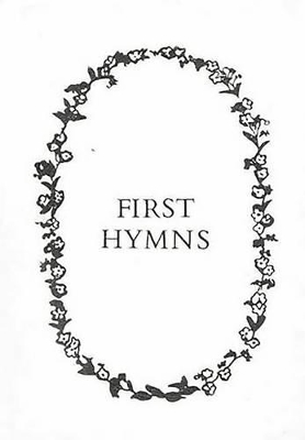 First Hymns (Pres): Presentation Edition