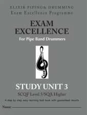 Exam Excellence for Pipe Band Drummers