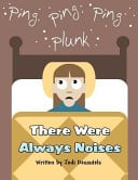 There Were Always Noises