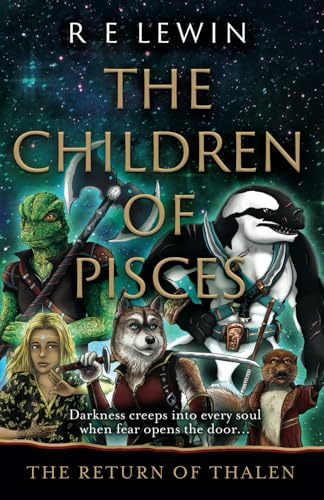 The Return of Thalen: The Children of Pisces, Part 4