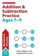Addition & Subtraction Practice Ages 7-9
