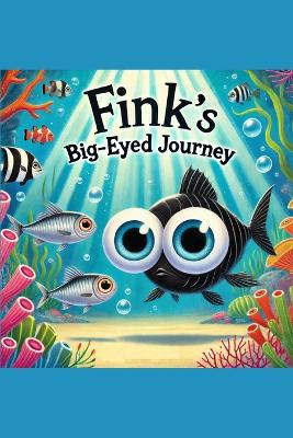 Fink's Big-Eyed Journey