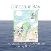 Dinosaur Bay: A Jurassic Fantastic Adventure