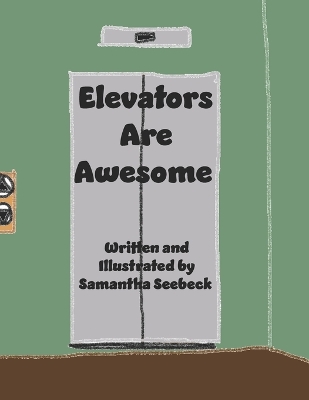 Elevators Are Awesome