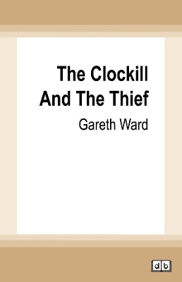 The Clockill and the Thief