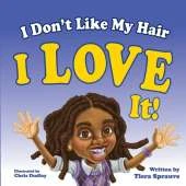 I Don't Like My Hair: I Love It!