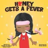 Honey Gets A Fever