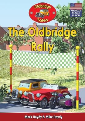 The Oldbridge Rally: (American English Edition)