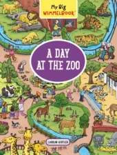 My Big Wimmelbook: A Day at the Zoo