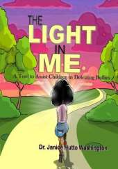 The Light In Me: A Tool to Assist Children in Defeating Bullies