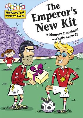 Hopscotch Twisty Tales: The Emperor's New Kit