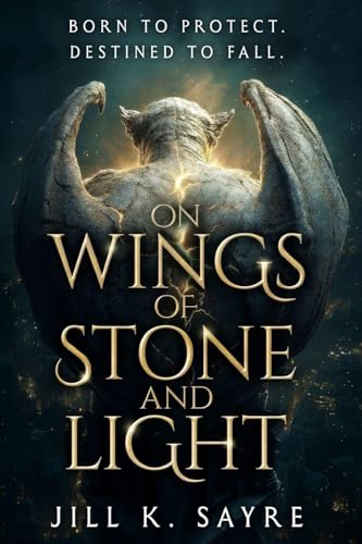 On Wings of Stone and Light