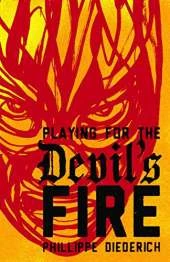 Playing for the Devil's Fire