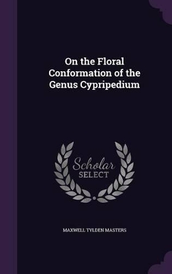 On the Floral Conformation of the Genus Cypripedium