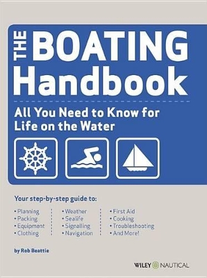Boating Handbook: The Waterproof Guide to Life on the Water