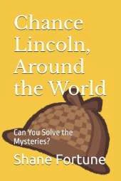 Chance Lincoln, Around the World: Can You Solve the Mysteries?