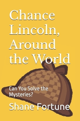 Chance Lincoln, Around the World: Can You Solve the Mysteries?