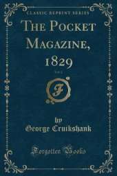 The Pocket Magazine, 1829, Vol. 2 (Classic Reprint)