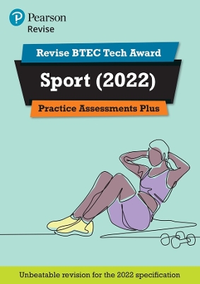 Pearson REVISE BTEC Tech Award Sport Practice Plus - for 2025 and 2026 exams