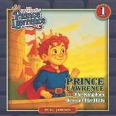 Prince Lawrence And The Kingdom Beyond The Hills