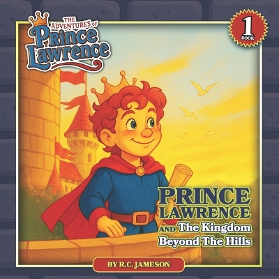 Prince Lawrence And The Kingdom Beyond The Hills